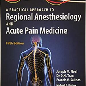 A Practical Guide To Regional Anesthesiology And Acute Pain Medicine 5Ed Pb 2018