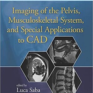 Imaging Of The Pelvis Musculoskeletal System And Special Applications To Cad Hb 2016