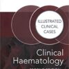 9781482243796 | Clinical Haematology Illustrated Clinical Cases 2Ed Pb 2018 | 9781482243857 | Together Books Distributor