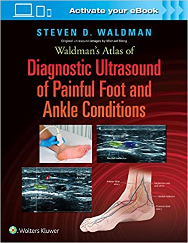 9781496345462 | Waldmans Atlas Of Diagnostic Ultrasound Of Painful Foot And Ankle Conditions Hb 2016 | 9781496345462 | Together Books Distributor Waldmans Atlas Of Diagnostic Ultrasound Of Painful Foot And Ankle Conditions Hb 2016