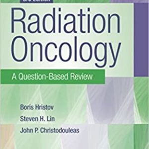 Radiation Oncology A Question Based Review 3Ed Pb 2019