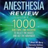 9781496383501 | Anesthesia Review 1000 Questions And Answers To Blast The Basics And Ace The Advanced Pb 2019 | 9781496383532 | Together Books Distributor