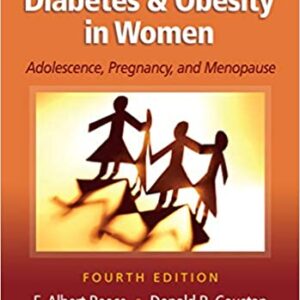 Diabetes And Obesity In Women Adolescence Pregnancy And Menopause 4Ed Pb 2019