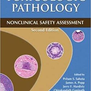 Toxicologic Pathology Nonclinical Safety Assessment 2Ed Hb 2019