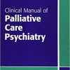 9781585624768 | Clinical Manual Of Palliative Care Psychiatry Pb 2016 | 9781585624416 | Together Books Distributor