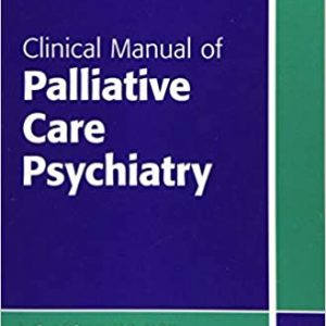 Clinical Manual Of Palliative Care Psychiatry Pb 2016