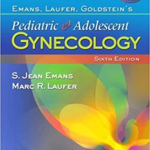 Emans Laufer Goldsteins Padiatric And Adolescent Gynecology 6Ed Hb 2012