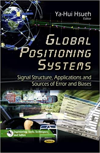 9781628080223 | Global Positioning Systems: Signal Structure Applications And Sources Of Error And Biases Hb 2013 | 9781628080223 | Together Books Distributor Global Positioning Systems: Signal Structure Applications And Sources Of Error And Biases Hb 2013