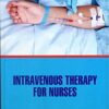 9781644350355 | Intravenous Therapy For Nurses Hb 2021 | 9781644350461 | Together Books Distributor