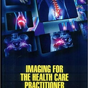 Imaging For The Health Care Practitioner Hb 2021