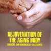 9781644351284 | Rejuvenation Of The Aging Body Surgical And Nonsurgical Treatment Hb 2021 | 9781644350171 | Together Books Distributor