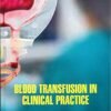 9781644351338 | Blood Transfusion In Clinical Practice Hb 2021 | 9781644351116 | Together Books Distributor