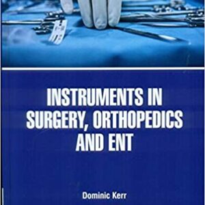 Instruments In Surgery Orthopedics And Ent Hb 2021