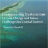 9781681172514 | Disappearing Destinations Climate Change And Future Challenges For Coastal Tourism Hb 2017 | 9781681173900 | Together Books Distributor