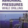 9781681173276 | Abnormal Pressures While Drilling Hb 2017 | 9781681173269 | Together Books Distributor