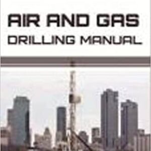 Air And Gas Drilling Manual Hb 2017