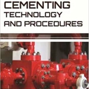 Cementing Technology And Procedures Hb 2017