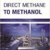 9781681173535 | Direct Methane To Methanol Hb 2017 | 9781681173542 | Together Books Distributor