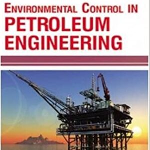 Environmental Control In Petroleum Engineering Hb 2017