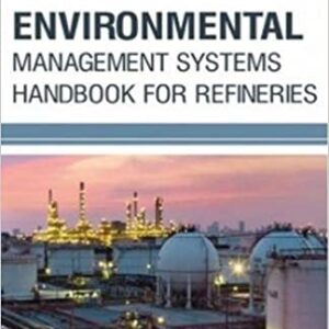 Environmental Management Systems Handbook For Refineries Hb 2017