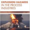 9781681173702 | Explosion Hazards In The Process Industries Hb 2017 | 9781681173696 | Together Books Distributor