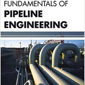 Fundamentals Of Pipeline Engineering Hb 2017