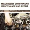 9781681174082 | Machinery Component Maintenance And Repair Hb 2017 | 9781681174099 | Together Books Distributor