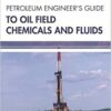 9781681174303 | Petroleum Engineers Guide To Oil Field Chemicals And Fluids Hb 2017 | 9781681174297 | Together Books Distributor