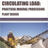 9781681174778 | Circulating Load Practical Mineral Processing Plant Design Hb 2017 | 9781681174792 | Together Books Distributor