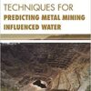 9781681174969 | Techniques For Predicting Metal Mining Influenced Water Hb 2017 | 9781681174983 | Together Books Distributor