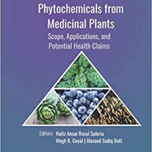Phytochemicals From Medicinal Plants Scope Applications And Potential Health Claims Hb 2020