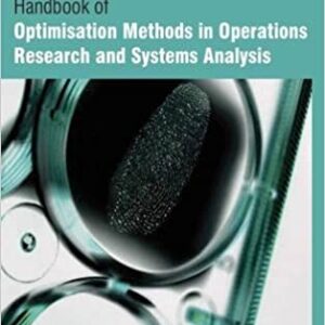 Handbook Of Optimisation Maethods In Operations Research And Systems Analysis 2 Vol Set Hb 2017