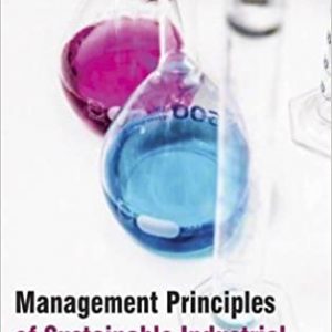 Management Principles Of Sustainable Industrial Chemistry Hb 2017