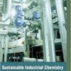 9781781545188 | Sustainable Industrial Chemistry Principles Tools And Techniques (Hb | 9781781547212 | Together Books Distributor