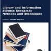 9781781547908 | Library And Information Science Research Methods And Techniques Hb 2017 | 9781781547922 | Together Books Distributor