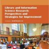 9781781547922 | Library And Information Science Research Perspectives And Strategies For Improvement Hb 2017 | 9781781547939 | Together Books Distributor