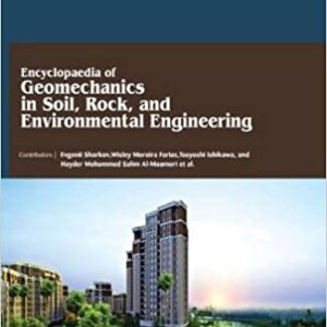Encyclopaedia Of Geomechanics In Soil Rock And Environmental Engineerilng 4 Vol Set Hb 2017