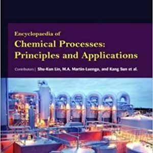 Encyclopaedia Of Chemical Processes Principles And Applications 3 Vol Set Hb 2017