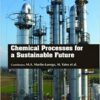 9781781548936 | Chemical Processes For A Sustainable Future Hb 2017 | 9781781548929 | Together Books Distributor