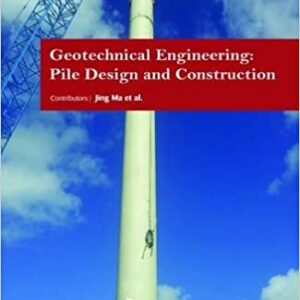 Geotechnical Engineering Pile Design And Construction Hb 2017