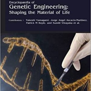Encyclopaedia Of Genetic Engineering Shaping The Material Of Life 4 Vol Set Hb 2017