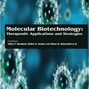 Molecular Biotechnology Therapeutic Applicationsand Strategies Hb 2017