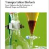 9781849730433 | Transportation Biofuels: Novel Pathways For The Production Of Ethanol Biogas And Biodiesel Hb 2011 | 9781849730495 | Together Books Distributor