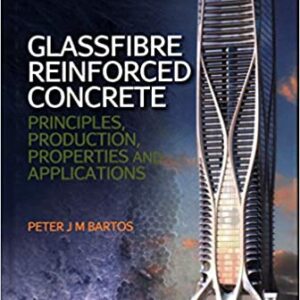 Glassfibre Reinforced Concrete Principles Production Properties And Applications Hb 2017