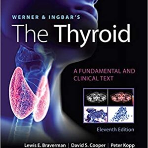 Werner And Ingbars The Thyroid A Fundamental And Clinical Text 11Ed Hb 2021
