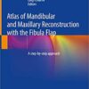 9783030106829 | Atlas Of Mandibular And Maxillary Reconstruction With The Fibula Flap Hb 2019 | 9783030106225 | Together Books Distributor