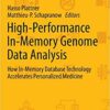 9783319030340 | High Performance In Memory Genome Data Analysis: How In Memory Database Technology Accelerates Personalized Medicine Hb 2014 | 9783319030739 | Together Books Distributor