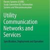 9783319402826 | Utility Communication Networks And Services Specification Deployment And Operation Hb 2017 | 9783319402314 | Together Books Distributor