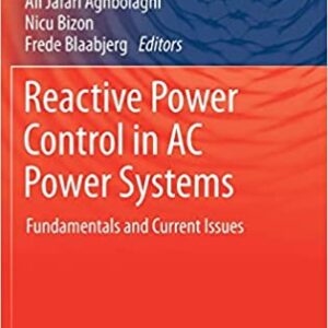 Reactive Power Control In Ac Power Systems Fundamentals And Current Issues Hb 2017