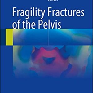 Fragility Fractures Of The Pelvis Hb 2017